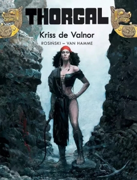 Thorgal. Kriss de Valnor. Tom 28 - Jean Van Hamme, Grzegorz Rosiński