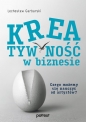 Kreatywność w biznesie. - Lechosław Garbarski