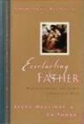 Everlasting Father Ed Young, Steve Halliday