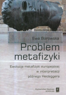 Problem metafizyki - Borowska Ewa