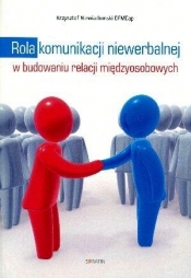 Rola komunikacji niewerbalnej w budowaniu relacji międzyosobowych