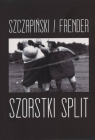 Szorstki split Szczapiński / Frender