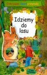 Idziemy do lasu Odkrywam świat przyrody Bottmeyer-Wernsing Barbara