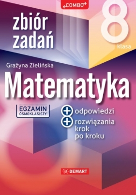 Zbiór zadań z matematyki dla 8 klasisty - Grażyna Zielińska