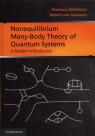 Nonequilibrium Many-Body Theory of Quantum Systems Gianluca Stefanucci, Robert van Leeuwen