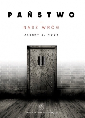 Państwo nasz wróg - Albert Nock