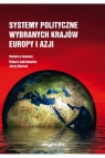 Systemy polityczne wybranych krajów Europy i Azji Robert Jakimowicz, Jerzy Kornaś