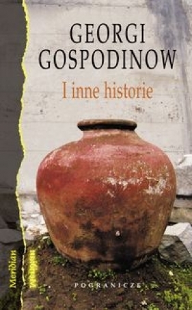 I inne historie - Gospodinow Georgi