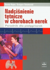 Nadciśnienie tętnicze w chorobach nerek - Koper Dorota, Senatorski Grzegorz