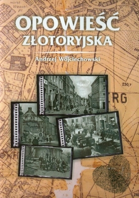 Opowieść złotoryjska - Andrzej Wojciechowski