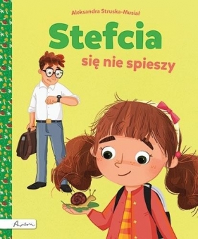 Stefcia się nie spieszy - Aleksandra Struska-Musiał