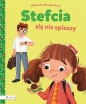 Stefcia się nie spieszy - Aleksandra Struska-Musiał