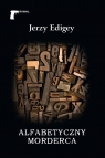 Alfabetyczny morderca Jerzy Edigey