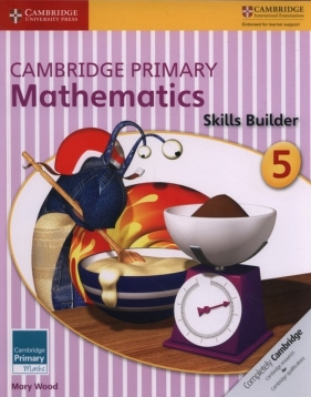 Cambridge Primary Mathematics Skills Builder 5 - Wood Mary