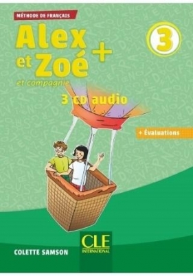 Alex et Zoe plus 3. CD audio - Colette Samson