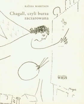 Chagall, czyli burza zaczarowana - Maritain Raissa