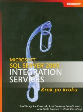 Microsoft SQL Server 2005 Integration Services z płytą CD - Kasprzak Joe, Cameron Scott, Turley Paul