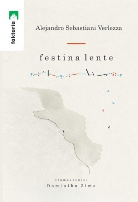 Festina lente - Alejandro Sebastiani Verlezza