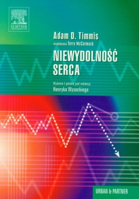 Niewydolność serca - Timmis Adam D., McCormack Terry