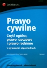 Prawo cywilne część ogólna, prawo rzeczowe i prawo rodzinne w Ciszewski Jerzy, Stepień-Sporek Anna