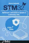 STM32 Aplikacje i ćwiczenia w języku C z biblioteką HAL Marek Galewski