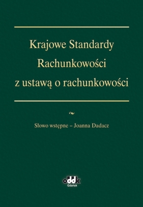 Krajowe Standardy Rachunkowości z ustawą o rachunkowości - <br />