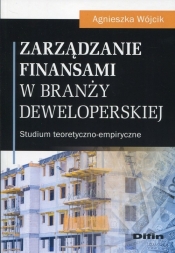 Zarządzanie finansami w branży deweloperskiej - Wójcik Agnieszka