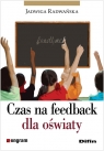 Czas na feedback dla oświaty Radwańska Jadwiga