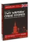  Angielski Kryminał z ćwiczeniami Two Warsaw Crime Stories Historie Kryminalne