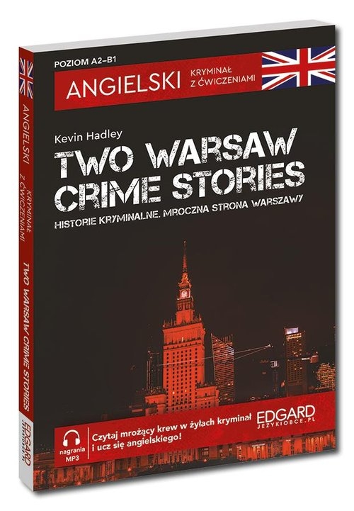 <img src='https://webimage.pl/pics/174/3/d59765B.jpg' style='height:440px' /> Angielski Kryminał z ćwiczeniami Two Warsaw Crime Stories Historie Kryminalne Mroczna strona Warszaw