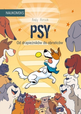 Psy - od drapieżników do obrońców - Andy Hirsch