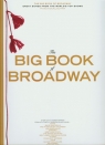 The big book of Broadway Great songs from the world's top shows
