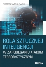 Rola sztucznej inteligencji w zapobieganiu atakom terrorystycznym Wróblewski Tomasz