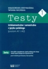 Testy 1 śródsemestralne i semestralne z języka polskiego Poziom A1 I A2 Krzywańska Małgorzata, Wicińska Tatiana