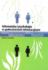 Informatyka i psychologia.. Ryszard Tadeusiewicz, Tomasz Rowiński