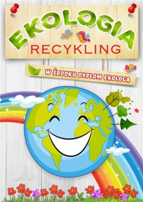 Ekologia Recykling - Opracowanie zbiorowe