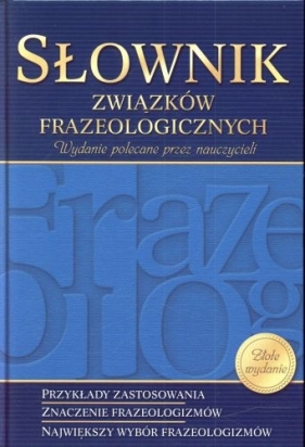 Słownik związków frazeologicznych Wojciech Rzehak, Marzena Paw
