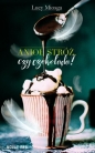 Anioł stróż, czy czekolada? - Lucy Miosga
