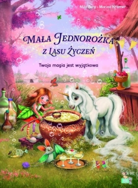 Mała Jednorożka. Twoja magia jest wyjątkowa - Mila Berg, Marina Kramer