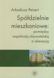 Spółdzielnie mieszkaniowe - Arkadiusz Peisert