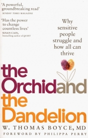 The Orchid and the Dandelion - W. Thomas Boyce