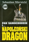 Pan Samochodzik i Napoleoński dragon 100 Miernicki Sebastian