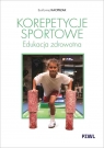 Korepetycje sportowe. Edukacja zdrowotna Bartłomiej Kacprzak
