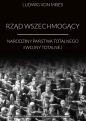 Rząd wszechmogący - Ludwig von Mises