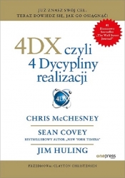4DX czyli 4 Dyscypliny realizacji - Sean Covey