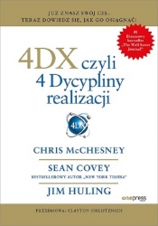 4DX czyli 4 Dyscypliny realizacji - Sean Covey