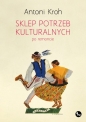 Sklep potrzeb kulturalnych - po remoncie - Antoni Kroh