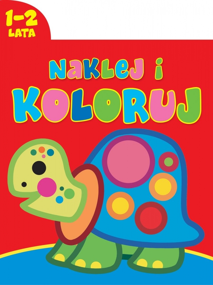 Naklej i koloruj 1-2 lata