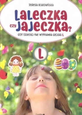 Leleczka czy jajeczka - Teresa Bogdańska