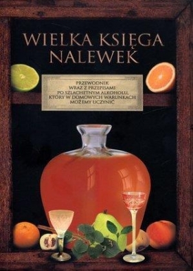 Wielka księga nalewek